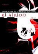 libro Ki Aikido. Unificación De La Mente Y El Cuerpo